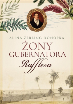 Żony gubernatora Rafflesa