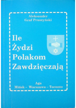 Ile Żydzi zawdzięczają Polakom