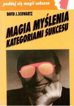 Magia myślenia kategoriami sukcesu
