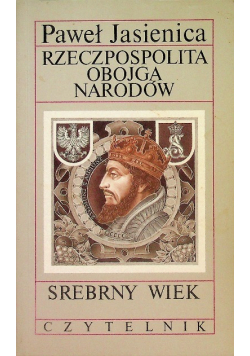 Rzeczpospolita Obojga Narodów Dzieje Agonii