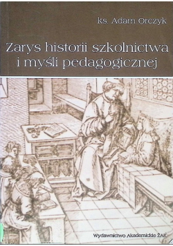 Zarys historii szkolnictwa i myśli pedagogicznej