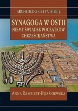 Synagoga w Ostii. Niemy świadek początków chrześcijaństwa