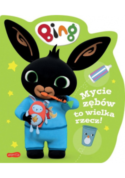 Mycie zębów to wielka rzecz! Bing