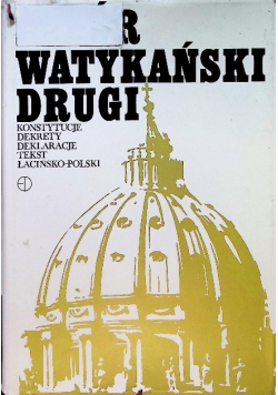 Sobór Watykański Drugi konstytucje dekrety deklaracje