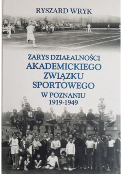 Zarys Działalności Akademickiego Związku Sportowego