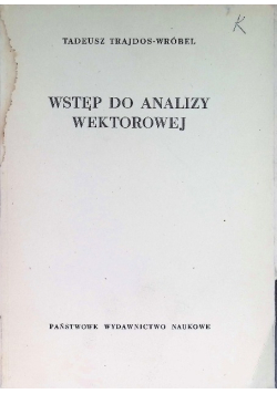 Wstęp do analizy wektorowej