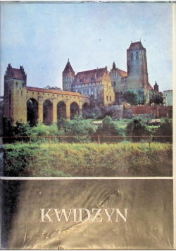 Kwidzyn z dziejów miasta i okolic