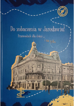 Do zobaczenia w Jarosławiu!