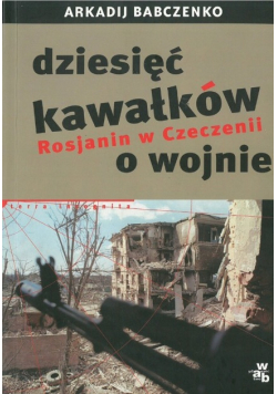 Dziesięć kawałków o wojnie Rosjanin w Czeczenii