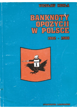 Banknoty opozycji w polsce 1982 - 1988