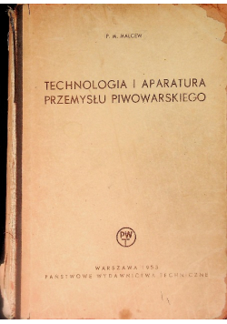 Technologia i aparatura przemysłu piwowarskiego