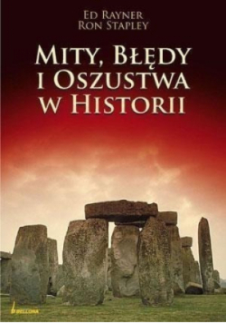 Mity ,błędy i oszustwa w Historii