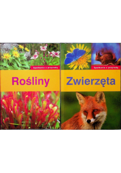 Spotkania z przyrodą Rośliny Zwierzęta