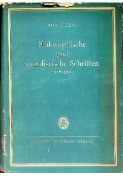 Philosophische und sozialistische schriften 1837-1850