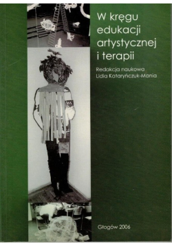 W kręgu edukacji artystycznej i terapii