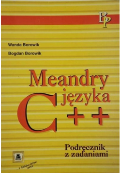 Meandry języka C++ Podręcznik z zadaniami