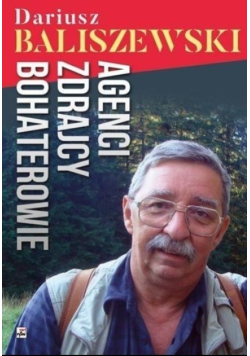 Agenci zdrajcy bohaterowie