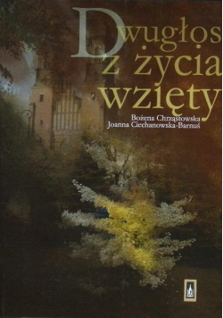 Dwugłos z życia wzięty