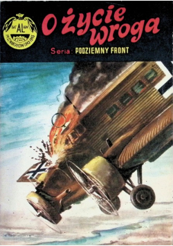 Podziemny front O życie wroga