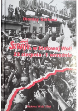Strajk w Stalowej Woli. 22 sierpnia - 1 września
