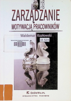 Zarządzanie motywacją pracowników