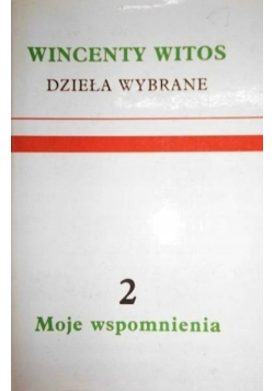 Witos Dzieła wybrane Tom 2
