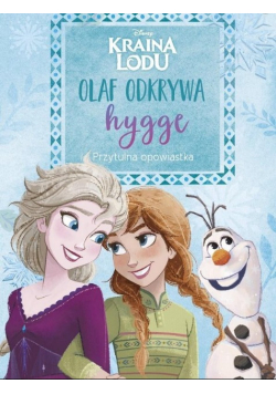 Olaf odkrywa hygge. Przytulna opowiastka