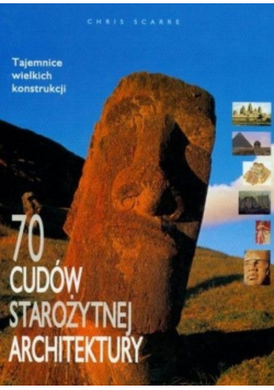 70 cudów starożytnej architektury