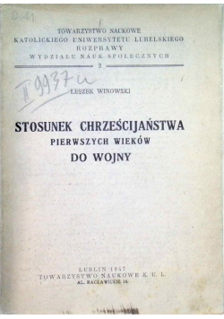 Stosunek chrześcijaństwa pierwszych wieków do wojny 1947 r.