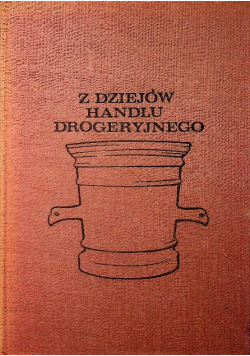 Z dziejów handlu drogeryjnego
