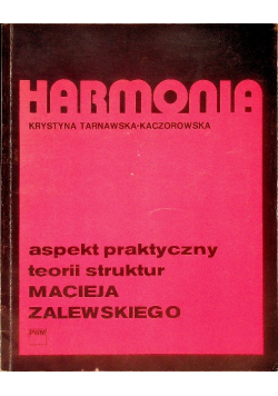 Harmonia Aspekt Praktyczny Teorii Struktur Macieja Zalewskiego