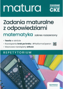 Matura 2025. Zadania maturalne z odpowiedziami Matematyka Repetytorium zakres rozszerzony