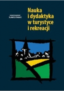 Nauka i dydaktyka w turystyce i rekreacji