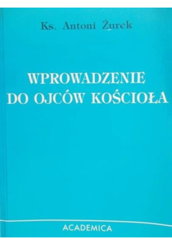Wprowadzenie do Ojców Kościoła