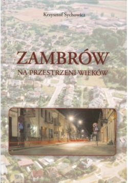 Zambrów na przestrzeni wieków