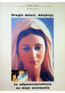 Drogie dzieci dziękuję wam że odpowiedzieliście na moje wezwanie
