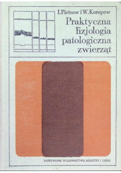 Praktyczna fizjologia patologiczna zwierząt