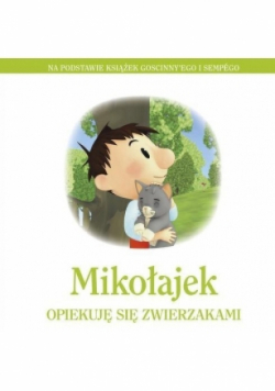 Mikołajek. Opiekuję się zwierzakami