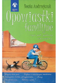 Opowiastki familijne czyli pół godziny dla rodziny Część 3
