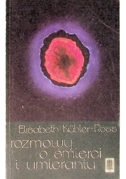 Rozmowy o śmierci i umieraniu