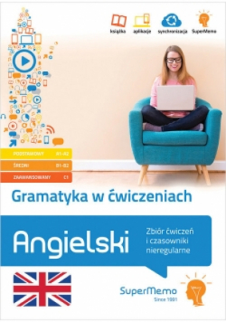 Angielski. Gramatyka w ćwiczeniach A1-C1