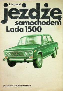 Jeżdżę samochodem Lada 1500