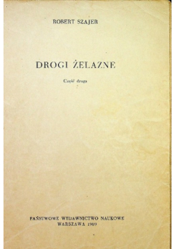 Drogi żelazne Część 2