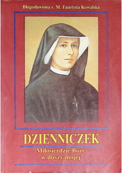 Dzienniczek Miłosierdzie Boże w duszy mojej