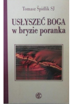 Usłyszeć Boga w bryzie poranka