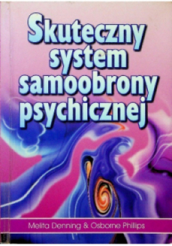 Skuteczny system samoobrony psychicznej