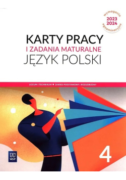 Karty pracy i zadania maturalne język polski 4 zakres podstawowy i rozszerzony