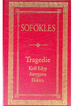 Tragedie Król Edyp / Antygona / Elektra