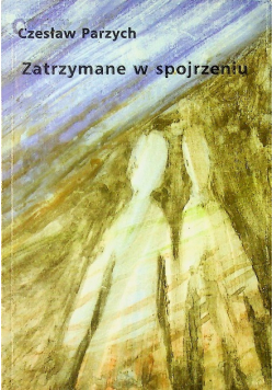 Zatrzymane w spojrzeniu