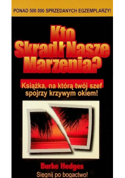 Kto skradł nasze marzenia?